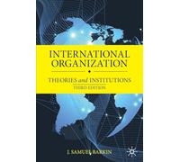International Organization: Theories and Institutions