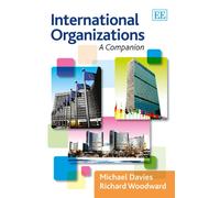 International Organizations: A Companion