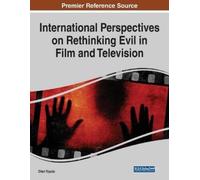 International Perspectives on Rethinking Evil in Film and Television (Tascabile)
