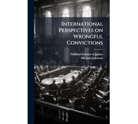 International Perspectives on Wrongful Convictions