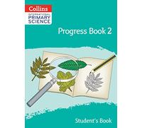 International Primary Science Progress Book Student’s Book: Stage 2: Progress Book 2 (Student's Book)