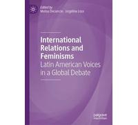 International Relations and Feminisms: Latin American Voices in a Global Debate
