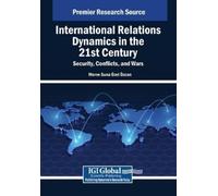 International Relations Dynamics in the 21st Century: Security, Conf (Tascabile)