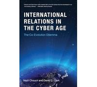 International Relations in the Cyber Age: The Co-Evolution Dilemma