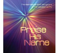 International Staff Songsters Of The Salvation Army - Praise His Name [UK Import]
