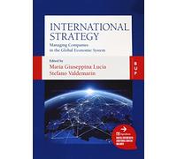 International strategy. Managing companies in the global economic system