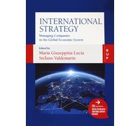 INTERNATIONAL STRATEGY. MANAGING COMPANIES IN THE GLOBAL ECONOMIC SYSTEM - 2024