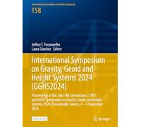 International Symposium on Gravity, Geoid and Height Systems 2024 (GGHS2024): Proceedings of the Joint IAG Commission 2, IGFS and GGOS Symposium on ... Greece, 4 - 6 September 2024: 158