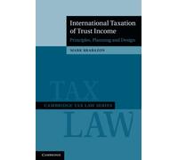 International Taxation of Trust Income: Principles, Planning and Design