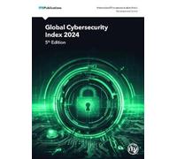 International Telecommunication Unio Global Cybersecurity Index 202 (Tascabile)