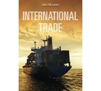 International Trade: Economic Analysis of Globalization and Policy