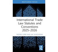 International Trade Law Statutes and Conventions 2025- 2026