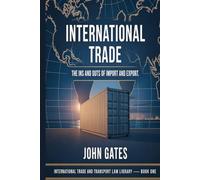 International Trade: The Ins and Outs of Import and Export