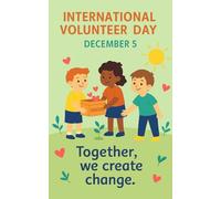 International Volunteer Day Poster - Design 1: World Volunteer Day Awareness Poster for Schools, Offices & Community Events - December 5