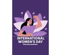 International Women's Day #AccelerateAction: Happy Women's Day 2025 Notebook Journal, Accelerate Action, IWD 2025, 8 March