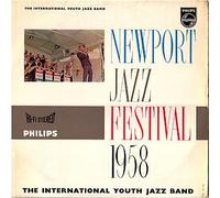 International Youth Jazz Band, The: Newport Jazz Festival 1958