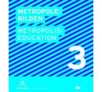 Internationale Bauausstell Metropole 3: Bilden / Metropolis 3 (Copertina rigida)