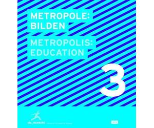 Internationale Bauausstell Metropole 3: Bilden / Metropolis 3 (Copertina rigida)