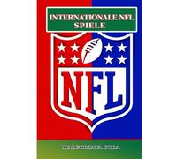 INTERNATIONALE NFL-SPIELE: JederWas Sie über NFL-Spiele im Ausland, Tickets, Reisetipps, Fan-Erlebnisse und mehr wissen müssen
