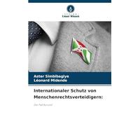 Internationaler Schutz von Menschenrechtsverteidigern:: Der Fall Burundi