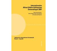 Internationales Alfred-Doeblin-Kolloquium Emmendingen 2007 (Tascabile)
