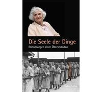 Internationales Auschwitz Komitee Die Seele der Dinge: Erinn (Copertina rigida)