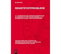 Internationales Symposium Reinststoffe in Wissenschaft Und Technik Dresden, 14.-17. Oktober 1975, Plenar- Und Hauptvorträge (4)