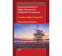 Internationalisation of Higher Education for Sustainable Development: A Southern African Perspective: 22