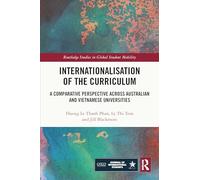 Internationalisation of the Curriculum: A Comparative Perspective across Australian and Vietnamese Universities