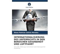 INTERNATIONALISIERUNG DES UNTERRICHTS IN DEN BEREICHEN GESUNDHEIT UND LUFTFAHRT: Eine COIL-Erfahrung in der klinisch-pharmakologischen Ausbildung