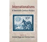 Internationalisms: A Twentieth-Century History