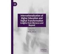 Internationalization of Higher Education and Digital Transformation: Insights from Morocco and Beyond