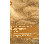 Internationalization of Luxury Fashion Firms: Examining the Business Models of Smes
