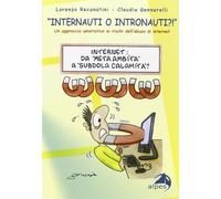 «Internauti o intronauti?!». Un approccio umoristico ai rischi dell'abuso di internet