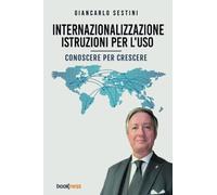 Internazionalizzazione: istruzioni per l’uso: Conoscere per crescere