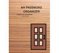 Internet Address & Password Logbook - Brown Edition: A Simple & Secure Organizer to Track Websites, Usernames, Passwords, Emails & Notes