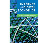 Internet and Digital Economics: Principles, Methods and Applications