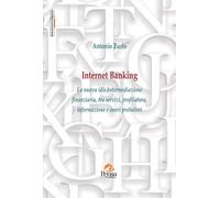 Internet Banking. La nuova (dis)intermediazione finanziaria, tra
