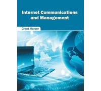 Internet Communications and Management (Copertina rigida)