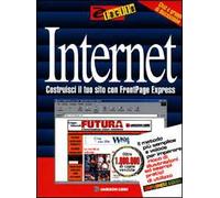 Internet. Costruisci il tuo sito con Frontpage express