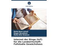Internet der Dinge (IoT) für die Landwirtschaft: Fallstudie Gewächshaus
