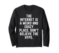 Internet è Un Posto Strano e Folle, Non Credere al Maglia a Manica