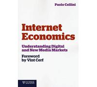 Internet economics. Understanding digital and new media markets