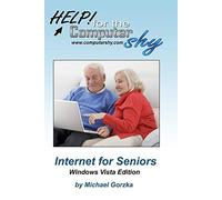 Internet for Seniors - Windows Vista Edition