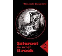 Internet ha ucciso il rock