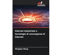 Internet industriale e tecnologie di convergenza di Internet