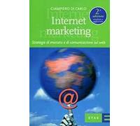 Internet marketing. Strategie di mercato e di comunicazione sul Web
