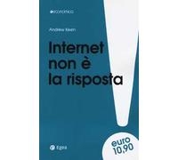 Internet non è la risposta