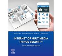 Internet of Multimedia Things Security: Tools and Applications
