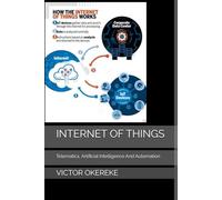 INTERNET OF THINGS: Telematics, Artificial Intelligence And Automation
